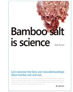 BAMBOO SALT IS SCIENCE